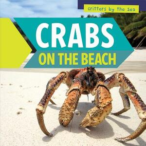 Crabs on the Beach by Jonathan Potter