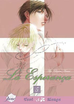 La Esperanca: Volume 5 by Chigusa Kawai