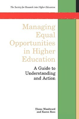 Managing Equal Opportunities in Higher Education by Woodward, Diana Woodward