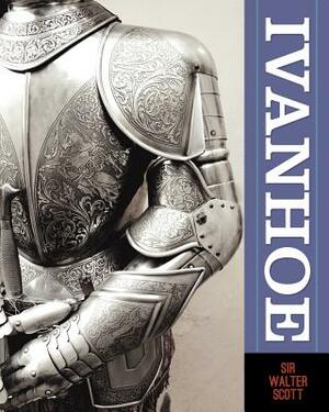 Ivanhoe by Walter Scott