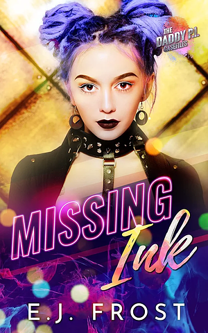 Missing Ink by E.J. Frost