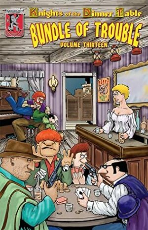 Knights Of The Dinner Table: Bundle Of Trouble, Vol. 13 by Brian Jelke, Steve Johansson, David S. Kenzer, Jolly R. Blackburn