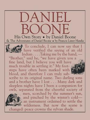 Daniel Boone: His Own Story: His Own Story by Daniel Boone, Francis Hawks