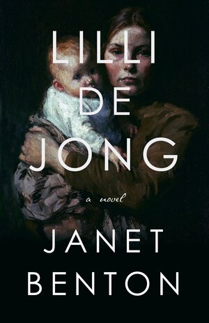 Lilli de Jong by Janet Benton