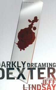 Darkly Dreaming Dexter by Jeff Lindsay