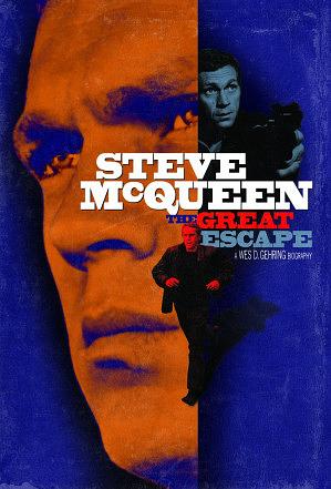 Steve McQueen: The Great Escape by Wes D. Gehring