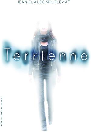 Terrienne by Jean-Claude Mourlevat