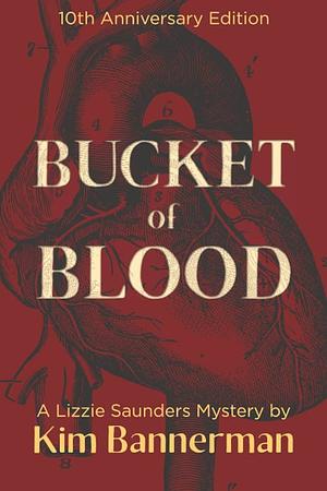 Bucket of Blood by Kim Bannerman