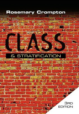 Class and Stratification by Rosemary Crompton