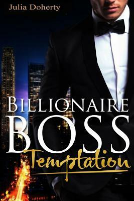 Billionaire Boss: Temptation by Julia Doherty