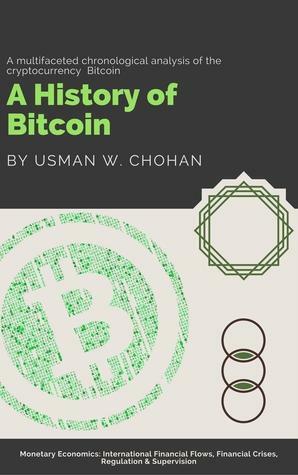 A History of Bitcoin by Usman W. Chohan