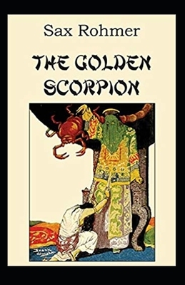 The Golden Scorpion Annotated by Sax Rohmer