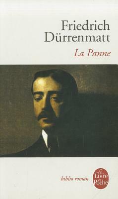 La Panne: Une Histoire Encore Possible by Friedrich Dürrenmatt