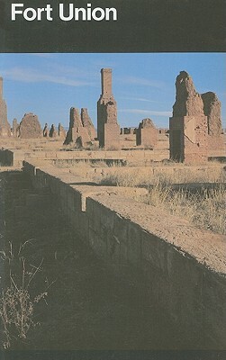 Fort Union National Monument by Robert M. Utley