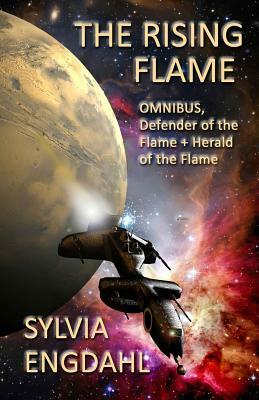 The Rising Flame: Omnibus, Defender of the Flame and Herald of the Flame by Sylvia Engdahl