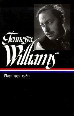 Plays 1957-1980 by Mel Gussow, Kenneth Holditch, Tennessee Williams