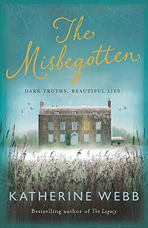 The Misbegotten by Katherine Webb