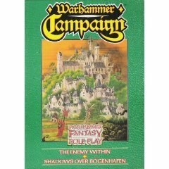 Warhammer Campaign: The Enemy Within and Shadows Over Bogenhafen by Graeme Davis, Jim Bambra, Phil Gallagher