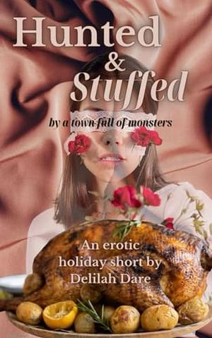 Hunted & Stuffed: A holiday tradition by Delilah Dare