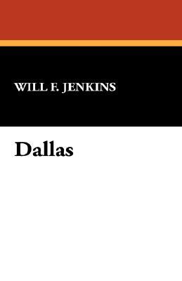 Dallas by Will F. Jenkins
