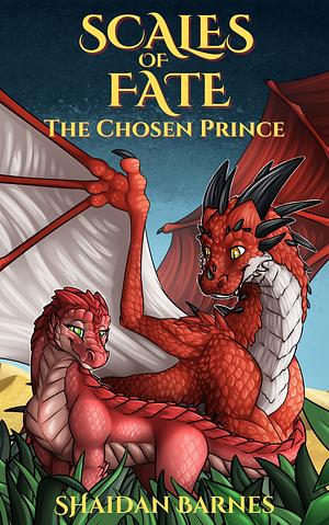 The Chosen Prince by Shaidan Barnes