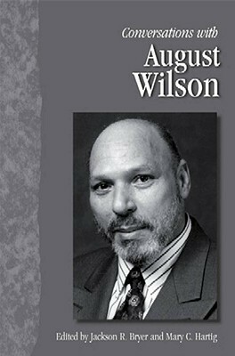 Conversations with August Wilson by Mary C. Hartig, Jackson R. Bryer