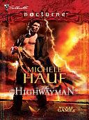 Mills & Boon : The Highwayman by Michele Hauf, Michele Hauf