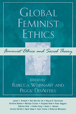 Global Feminist Ethics by 