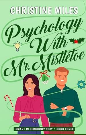 Psychology With Mr. Mistletoe  by Christine Miles