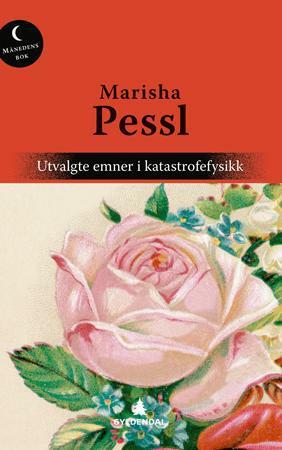 Utvalgte Emner I Katastrofefysikk by Marisha Pessl