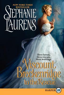 Viscount Breckenridge to the Rescue by Stephanie Laurens