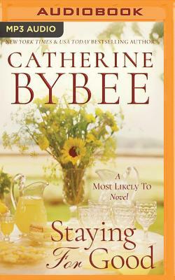 Staying for Good by Catherine Bybee