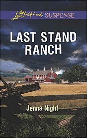 Last Stand Ranch by Jenna Night