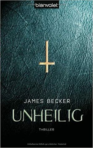 Unheilig by James Becker