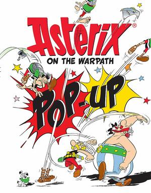 Asterix on the Warpath by René Goscinny