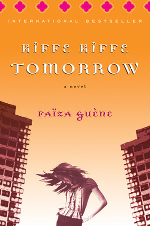 KIFFE KIFFE demain by Faïza Guène