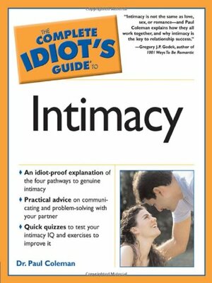 The Complete Idiot's Guide to Intimacy by Paul Coleman