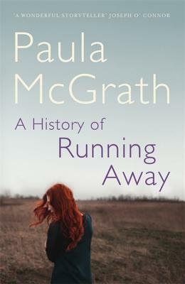 A History of Running Away by Paula McGrath