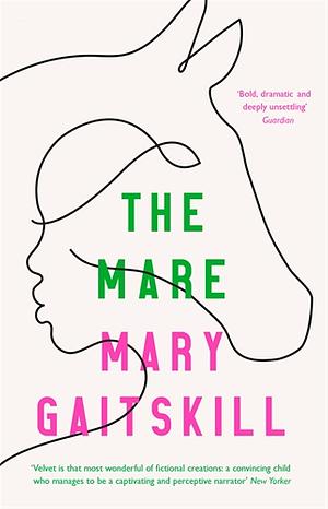 The Mare by Mary Gaitskill