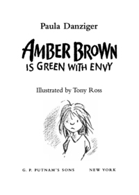 Amber Brown is Green With Envy by Paula Danziger