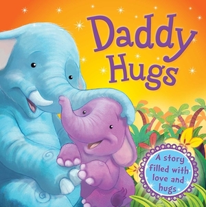 Daddy Hugs by Igloobooks