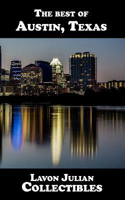 The best of Austin, Texas by Lavon Julian