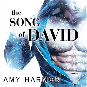 The Song of David by Amy Harmon