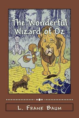 The Wonderful Wizard of Oz by L. Frank Baum