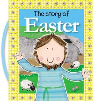 The Story of Easter by Thomas Nelson