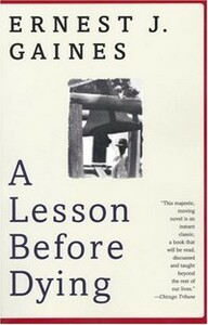 A Lesson Before Dying by Ernest J. Gaines