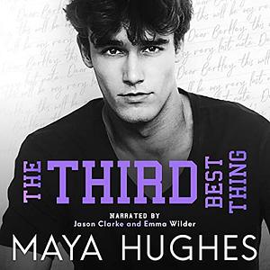 The Third Best Thing by Maya Hughes