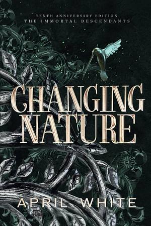 Changing Nature by April White