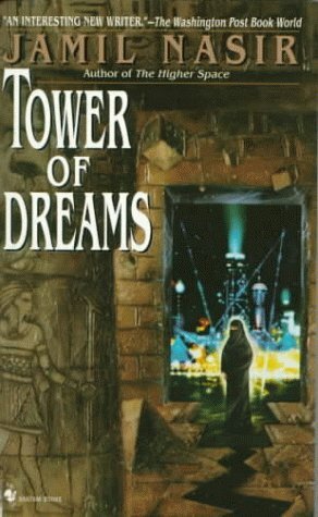 Tower of Dreams by Jamil Nasir
