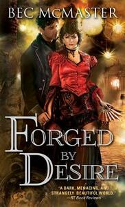 Forged by Desire by Bec McMaster